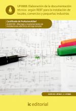 Elaboración de la documentación técnica según el REBT para la instalación de locales, comercios y pequeñas industrias. ELEE0109 - Montaje y mant. inst. eléctricas de Baja Tensión - contenido online Elaboración de la documentación técnica según el REBT para la instalación de locales, comercios y pequeñas industrias. ELEE0109 - Montaje y mant. inst. eléctricas de Baja Tensión - contenido online