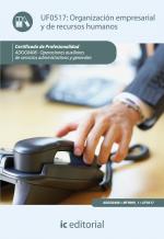 Organización empresarial y de recursos humanos. ADGG0408 - Operaciones auxiliares de servicios administrativos y generales - contenido online 3.1 Organización empresarial y de recursos humanos. ADGG0408 - Operaciones auxiliares de servicios administrativos y generales - contenido online 3.1