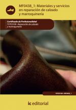 Materiales y servicios en reparación de calzado y marroquinerÃa. TCPC0109 - Reparación del calzado y marroquinerÃa - contenido online Materiales y servicios en reparación de calzado y marroquinería. TCPC0109 - Reparación del calzado y marroquinería - contenido online