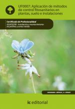 Aplicación de métodos de control fitosanitarios en plantas, suelo e instalaciones. AGAO0208 - Instalación y mantenimiento de jardines y zonas verdes - contenido online 3.1 Aplicación de métodos de control fitosanitarios en plantas, suelo e instalaciones. AGAO0208 - Instalación y mantenimiento de jardines y zonas verdes - contenido online 3.1