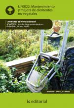 Mantenimiento y mejora de elementos no vegetales. AGAO0208 - Instalación y mantenimiento de jardines y zonas verdes - contenido online 3.1 Mantenimiento y mejora de elementos no vegetales. AGAO0208 - Instalación y mantenimiento de jardines y zonas verdes - contenido online 3.1