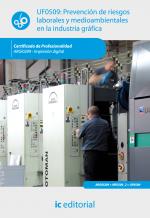 Prevención de riesgos laborales y medioambientales en la industria gráfica. ARGI0209 - Impresión digital - contenido online 3.1 Prevención de riesgos laborales y medioambientales en la industria gráfica. ARGI0209 - Impresión digital - contenido online 3.1
