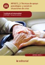 Técnicas de apoyo psicológico y social en situaciones de crisis. SANT0208 - Transporte sanitario - contenido online 3.1 Técnicas de apoyo psicológico y social en situaciones de crisis. SANT0208 - Transporte sanitario - contenido online 3.1