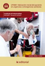 Valoración inicial del paciente en urgencias o emergencias sanitarias. SANT0208 - Transporte sanitario - contenido online 3.1 Valoración inicial del paciente en urgencias o emergencias sanitarias. SANT0208 - Transporte sanitario - contenido online 3.1