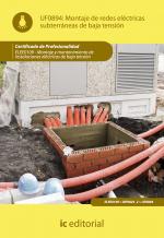 Montaje de redes eléctricas subterráneas de baja tensión. ELEE0109 - Montaje y mantenimiento de instalaciones eléctricas de Baja Tensión - contenido online Montaje de redes eléctricas subterráneas de baja tensión. ELEE0109 - Montaje y mantenimiento de instalaciones eléctricas de Baja Tensión - contenido online