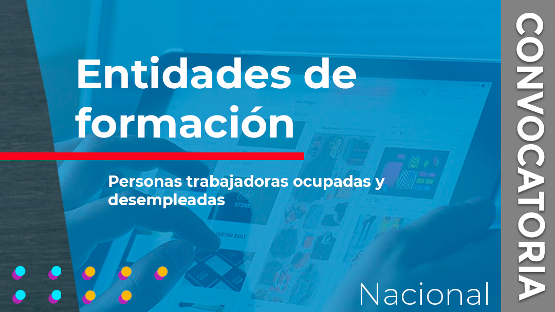 El Ministerio de Educación ha convocado las subvenciones destinadas a la financiación de acciones formativas vinculadas al Catálogo Nacional de Estándares de Competencias dirigidas a personas trabajadoras ocupadas y desempleadas