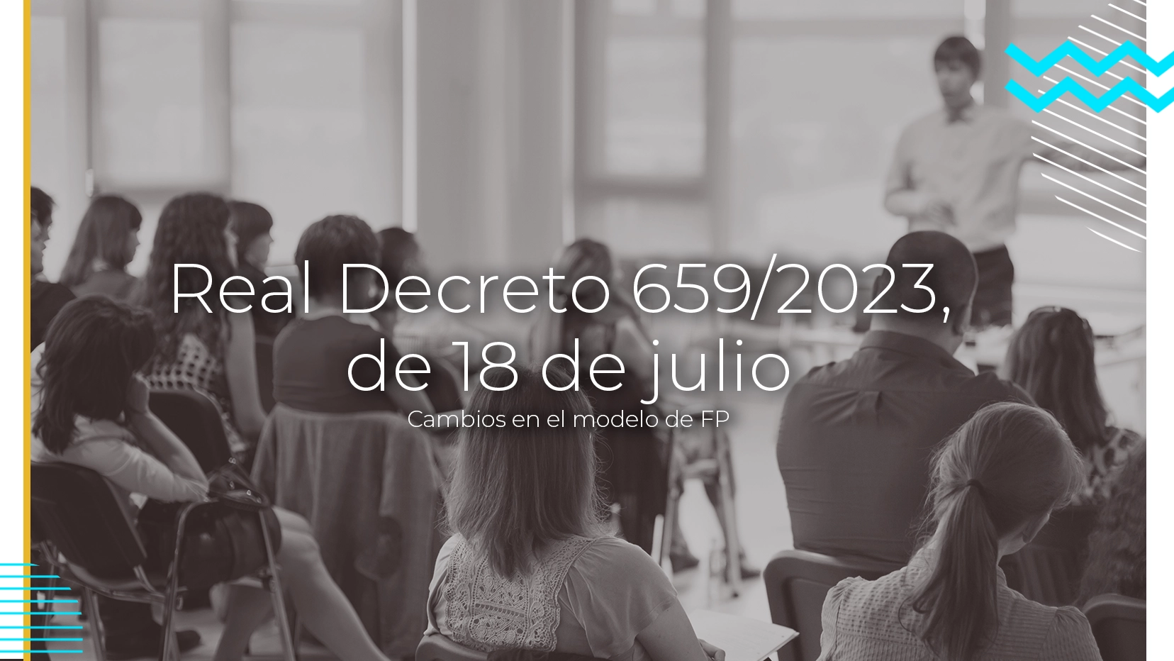 Real Decreto 659/2023, de 18 de julio: ¿tus alumnos cumplen los requisitos para iniciar prácticas profesionales?